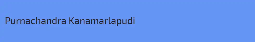 Purnachandra Kanamarlapudi